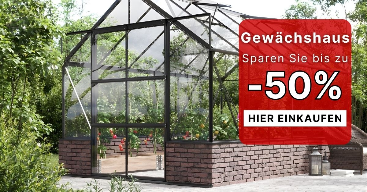 Gew�chshaussaison ist da � Sparen Sie bis zu 50%
