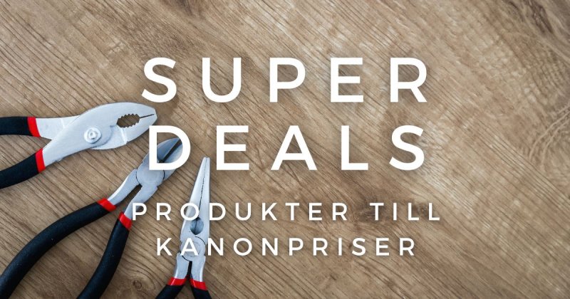 Super deals - Produkter till kanonpris