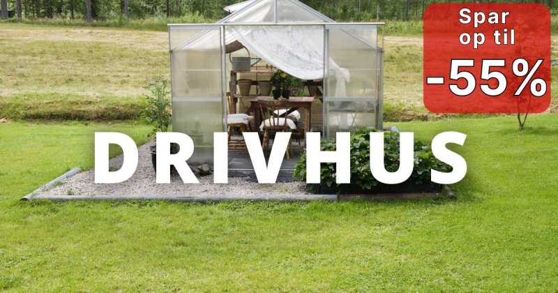 Drivhuse